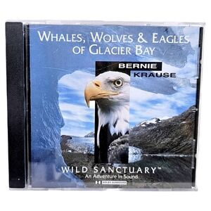 Bernie Krause Glacier Bay CD 718236269329 Nature Sounds Wild Sanctuary Audio EUC